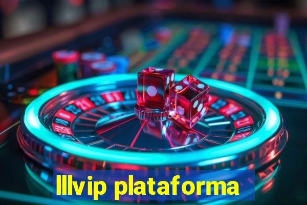 lllvip plataforma